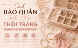 ảnh bìa các bảo quản phụ kiện thời trang